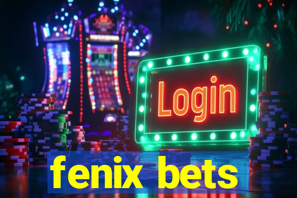fenix bets